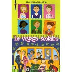 Le voyage scolaire & Après le voyage scolaire - Moni Nilsson-Brännström