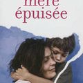 Mère épuisée, Stéphanie Allenou