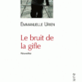 Emmanuelle Urien, Le bruit de la gifle, lu par Daniel