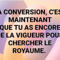 LA CONVERSION, C'EST MAINTENANT