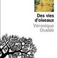 "Des vies d'oiseaux" de Véronique Ovaldé