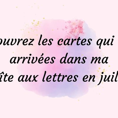 La boîte aux Merveilles de Lau - Juillet 2025