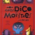 Mon gros dico des monstres à ratatiner, Catherine Leblanc et Roland Garrigue