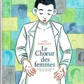 Le choeur des femmes ---- Aude Mermilliod d'après Martin Winckler