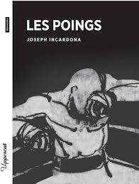 Les poings de Joseph Incardona