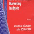  La communication marketing intégrée, 4e éd.