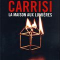 LA MAISON AUX LUMIERES - DONATO CARRISI.