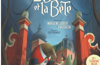 Livre CD: Marlène Jobert et Eva Green revisitent le mythique conte La Belle et la bête 