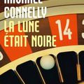 La lune était noire - Michael Connelly