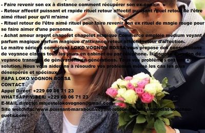  COMMENT FAIRE UN RETOUR D’AFFECTION RAPIDE EFFICACE,RETROUVER SON EX APRES RUPTURE,RECONQUERIR SON EX, ​RETOUR AFFECTIF RAPIDE