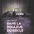 Dans la douleur du siècle