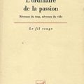 L'ordinaire de la passion Névrose du trop, névrose du vide, Jean Cournut