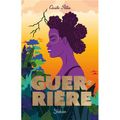 Guerrière de Cécile Alix