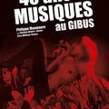 ::: 40 ans de musique au Gibus