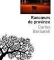 Rancoeurs de province