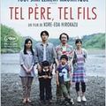 Tel père tel fils Réalisé par Hirokazu KOREEDA