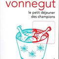 Le petit déjeuner des champions de Kurt Vonnegut