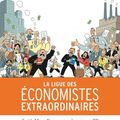 La ligue des économistes extraordinaires: comment rendre fun l'économie?