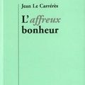 L'affreux bonheur