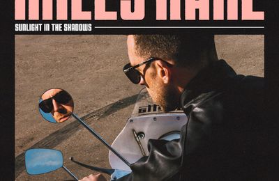 "Sunlight In The Shadows" de Miles Kane : un nouvel ami pour Miles Kane et sa musique brille à nouveau !