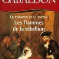 Le chardon et le Tartan - tome 4 : Les flammes de la rébellion