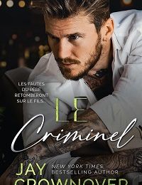Le criminel, Jay Crownover