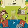 Z'avez pas vu Odette ?