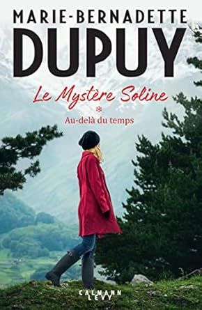Au-delà du temps de Marie-Bernadette Dupuy