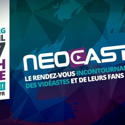 [ÉVÉNEMENT] NeoCast 2017