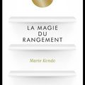 Marie Kondo - "La magie du rangement".
