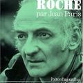 Maurice Roche (1924 – 1997) : « Je vis la mort à chaque instant… »