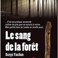 Le sang de la forêt - Serge Tachon