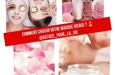 Comment choisir votre masque visage ? 