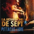 Lorien Legacies, La revanche de Sept (t5)