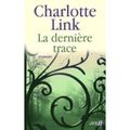 "la dernière trace" de Charlotte Link