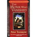 THE MONK WHO VANISHED, de Peter Tremayne