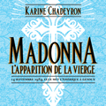 Madonna, l’apparition de la vierge