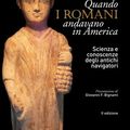Les anciens Romains connaissaient l’Amérique: de nouvelles preuves mises à jour