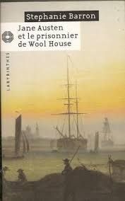  Jane Austen et le prisonnier de Wool House  de Stephanie Barron