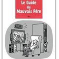 ~ Le guide du mauvais père, Guy Delisle