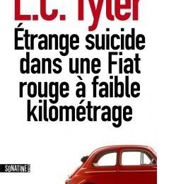 {Etrange suicide dans une Fiat rouge à faible kilométrage} de L.C. Tyler