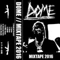 DOME - Demo 2016