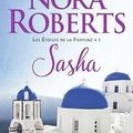 Les Etoiles de la Fortune Tome 1 : Sasha, Nora Roberts