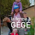  Documentaire- LA FERME À GÉGÉ, un bel hommage à ce fermier qui changeait la vie 