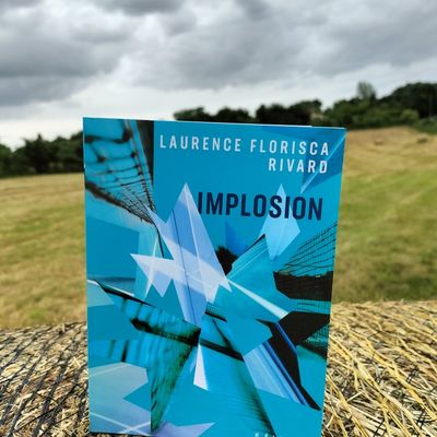 Implosion Laurence Florisca Rivard Éditions Héliotrope