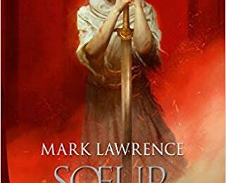 Soeur grise, Le livre des Anciens, tome 2, de Mark Lawrence (Bragelonne)