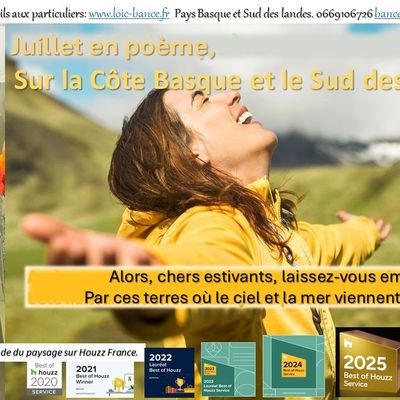 Juillet en poème sur le Pays Basque et les Landes par Paysagiste Pays Basque et Paysagiste Landes