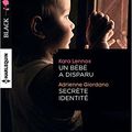 Un bébé a disparu > Kara Lennox + Secrète identité > Adrienne Giordano + Face au doute > Elle James