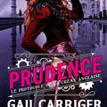 Prudence ❉❉❉ Gail Carriger
