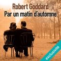 Par un matin d'automne, de Robert Goddard